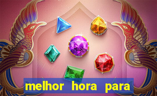 melhor hora para jogar fortune touro